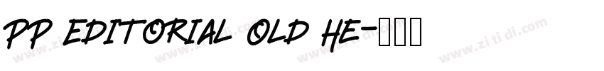 PP Editorial Old He字体转换